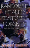 Ransomed Healed Restored Forgiven